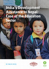 Research paper thumbnail of India's Development Assistance to Nepal: Case of the Education Sector