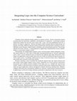 Research paper thumbnail of Integrating Logic into the Computer Science Curriculum