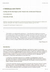 Research paper thumbnail of Cyber(Inter)Sections: Looking into the Real Impact of The Virtual in the Architectural Profession