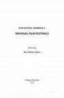 Research paper thumbnail of Archival Film Festivals as Sites of Memory