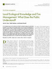 Research paper thumbnail of Local Ecological Knowledge and Fire Management: What Does the Public Understand?