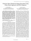 Research paper thumbnail of Ultra-key Space Domain for Image Encryption using Chaos-based Approach with DNA Sequence