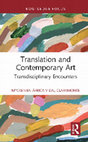 Research paper thumbnail of Translation and Contemporary Art. Transdisciplinary Encounters