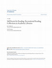 Research paper thumbnail of Still Room for Reading: Recreational Reading Collections in Academic Libraries