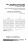 Research paper thumbnail of Colecta como captura recíproca múltiple: etnógrafos, científicos y especímenes en clave cosmopolítica