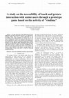 Research paper thumbnail of A study on the accessibility of touch and gesture interaction with senior users through a prototype game based on the activity of" vindima