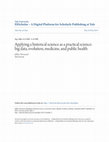 Research paper thumbnail of Applying a historical science as a practical science: big data, evolution, medicine, and public health