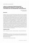 Research paper thumbnail of ¿Qué es relevante históricamente? Pensamiento histórico a través de las narrativas de los estudiantes universitarios