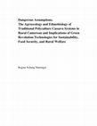 Research paper thumbnail of Dangerous assumptions : the agroecology and ethnobiology of traditional polyculture cassava systems in rural Cameroon and implications of green revolution technologies for sustainability, food security, and rural welfare