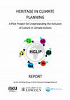 Research paper thumbnail of Cultural Heritage in Climate Planning; HiCLIP Pilot Project for Understanding the Integration of Culture into Climate Action