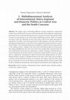 Research paper thumbnail of Multidimensional Analysis of International, (Intra-)regional and Domestic Politics in Central Asia and the South Caucasus