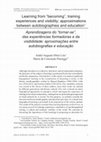 Research paper thumbnail of Aprendizagens do “tornar-se”, das experiências formadoras e da visibilidade: aproximações entre autobiografias e educação