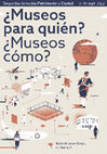 Research paper thumbnail of Segundas Jornadas PATRIMONIO Y CIUDAD: ¿MUSEOS PARA QUIÉN? ¿MUSEOS CÓMO?, Santander, 8-10 de septiembre de 2022