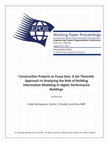 Research paper thumbnail of Construction Projects as Fuzzy-Sets: A Set Theoretic Approach to Analyzing the Role of Building Information Modeling in Higher Performance Buildings