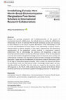 Research paper thumbnail of Invisibilizing Eurasia: How North–South Dichotomization Marginalizes Post-Soviet Scholars in International Research Collaborations