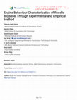 Research paper thumbnail of Engine Behaviour Characterisation of Roselle Biodiesel Through Experimental and Empirical Method