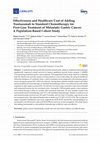 Research paper thumbnail of Effectiveness and Healthcare Cost of Adding Trastuzumab to Standard Chemotherapy for First-Line Treatment of Metastatic Gastric Cancer: A Population-Based Cohort Study