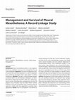 Research paper thumbnail of Management and Survival of Pleural Mesothelioma: A Record Linkage Study