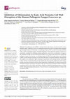 Research paper thumbnail of Inhibition of Melanization by Kojic Acid Promotes Cell Wall Disruption of the Human Pathogenic Fungus Fonsecaea sp