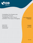 Research paper thumbnail of Combatting Tax Evasion and Increasing Financial Transparency in the Time of COVID19 The Case of Paraguay