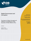 Research paper thumbnail of Digital Government and Corruption: The Impact of Citizen Oversight and InfObras on the Efficiency of the Execution of Public Works in Peru