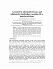 Research paper thumbnail of Asymmetric Information Issues and Solutions for the Broker Executing SLA-based Workflows