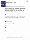 Research paper thumbnail of Stressful life events and problematic smartphone usage among Chinese boarding-school adolescents: a moderated mediation model of peer support and depressive symptoms