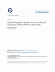 Research paper thumbnail of Parent Perception of Systemic Success in Physical Education: A Study of Advocacy in Action