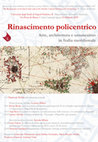 Research paper thumbnail of Rinascimento policentrico. Arte, architettura e umanesimo  in Italia meridionale, workshop Napoli Federico II 23 feb 2023