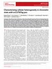 Research paper thumbnail of Characterizing cellular heterogeneity in chromatin state with scCUT&Tag-pro