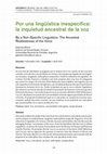 Research paper thumbnail of Por una lingüística inespecífica: la inquietud ancestral de la voz By a Non-Specific Linguistics: The Ancestral Restlessness of the Voice