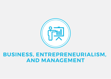 Business, Entrepreneurialism and Management