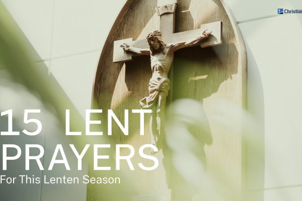 15 Lent Prayers For This 2022 Lenten Season