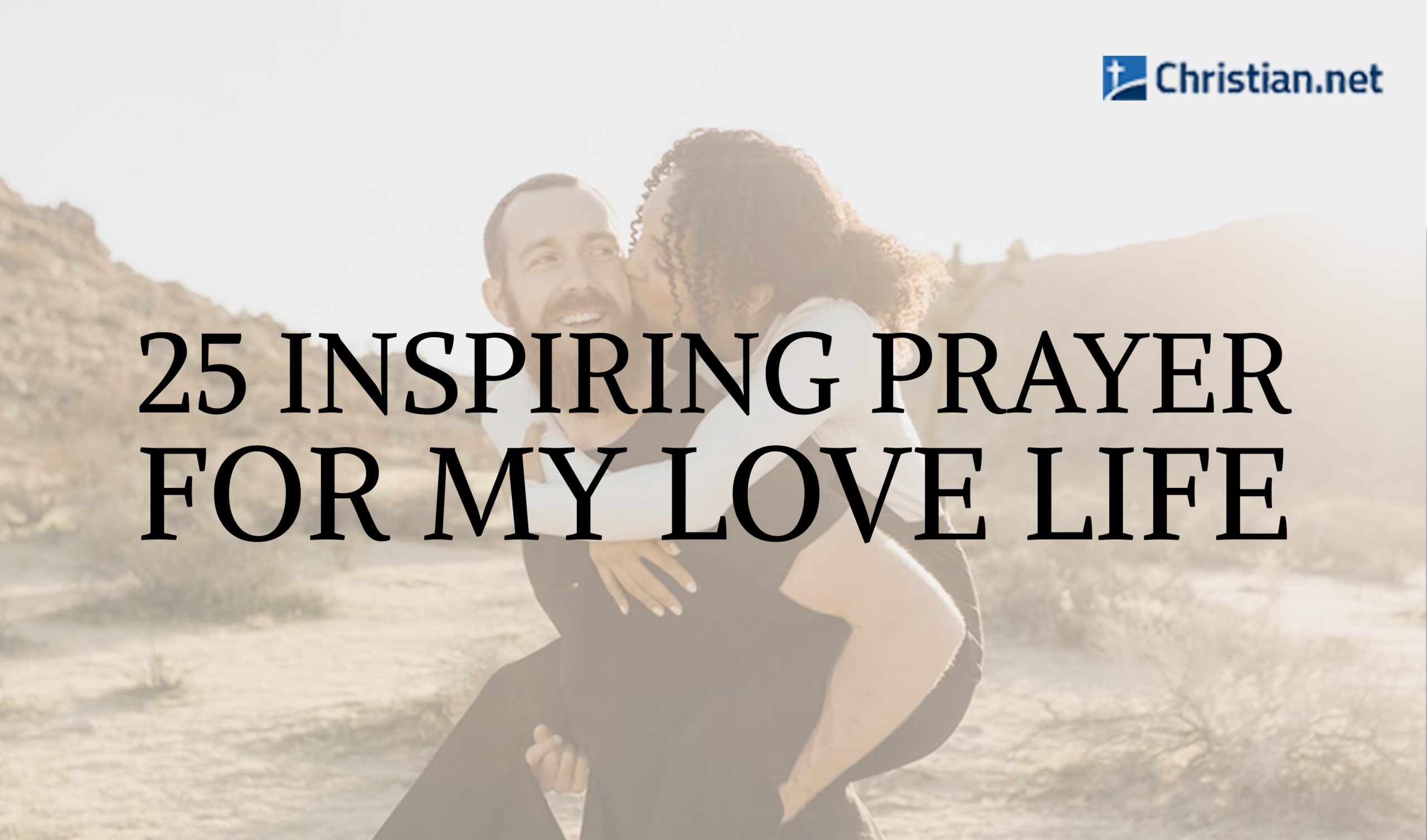 25 Inspiring Prayer for Love in My Life