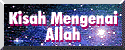 Kisah Mengenai Allah: From Creation to Eternity.