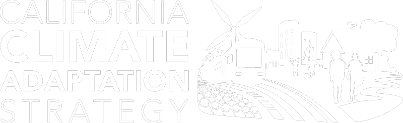 California Climate Adaptation Strategy