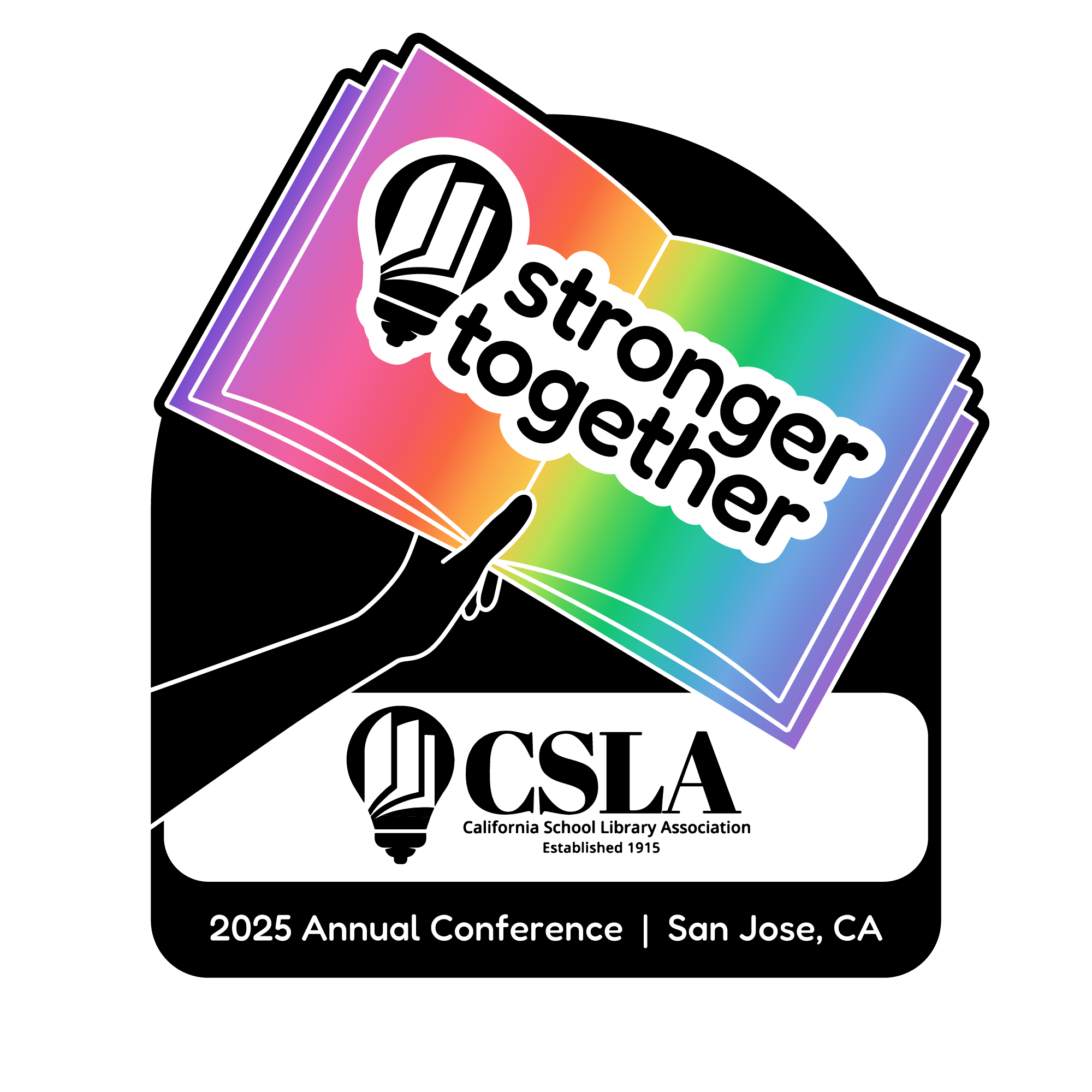 Extended arm holding a rainbow book open to page saying "stronger together" with the CSLA logo below the book