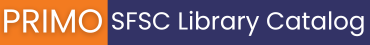 Primo - SFSC Library Catalog