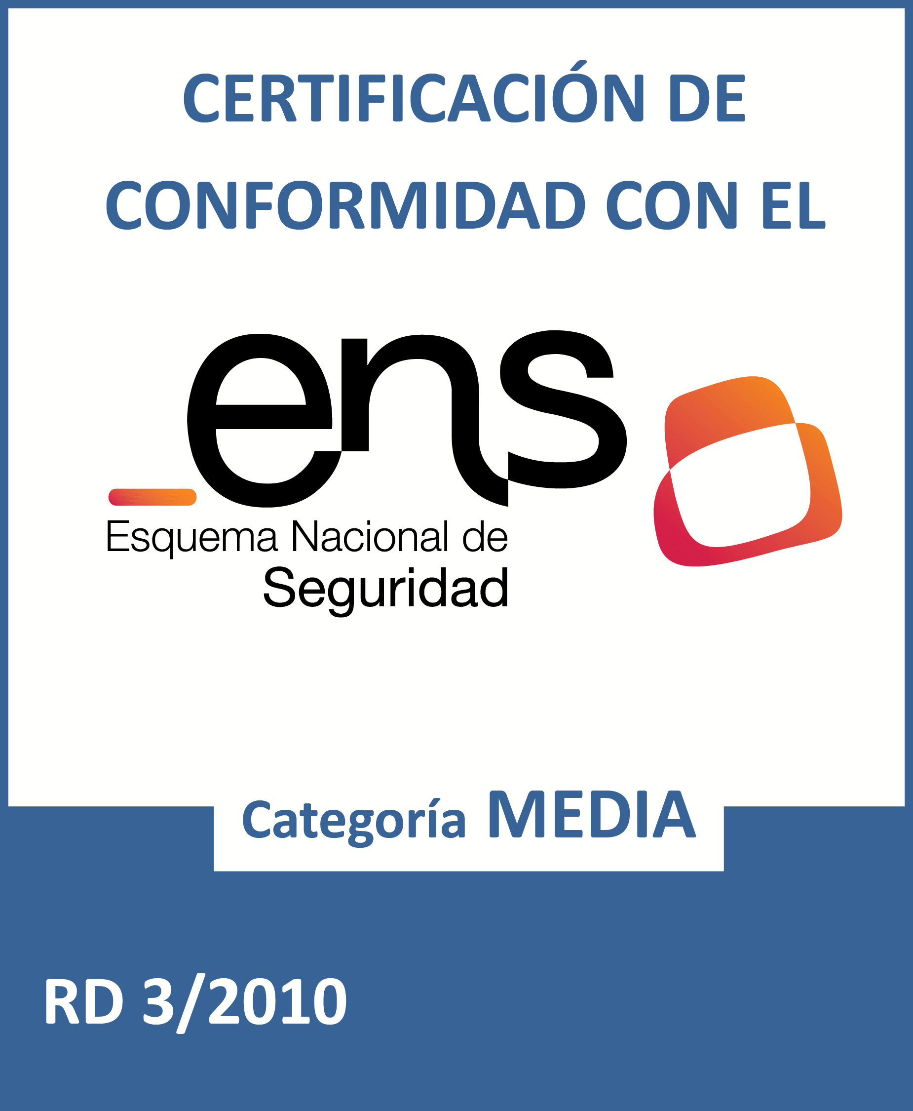 Certificado de conformidad con el Esquema Nacional de Seguridad.