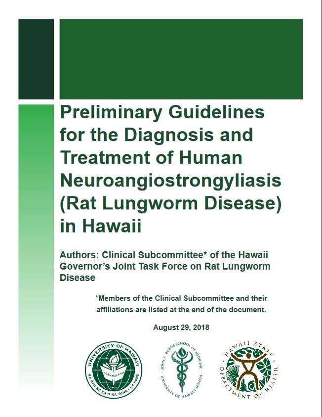 thumbnail image of Preliminary Guidelines for the Diagnosis and Treatment of Human Neuroangiostrongyliasis (Rat Lungworm Disease) in Hawaii