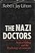 The Nazi Doctors: Medical K...