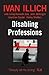 Disabling Professions