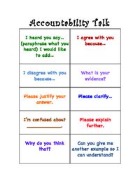 Students learn from "talking", talking that is respectful and purposeful.  My students use these "prompts" to participate in discourse that promotes learning.  I included colored and black and white posters and bookmarks.