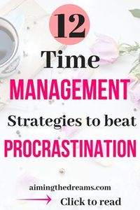 #Time #management #strategies to #stop #procrastination and be productive. Click to read.