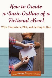 Looking for an easier way to brainstorm a story idea? Start with characters, plot, or setting—but remember, they all need to connect for a cohesive story. How to Outline a Fictional Novel with Characters, Plot, and Setting in One Day offers essential questions to help you create a basic outline in just one day.