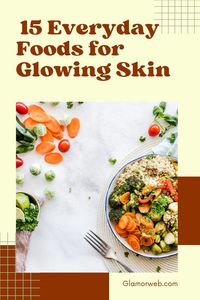 Include these nutrient-dense foods in your everyday diet to keep your skin glowing from within.