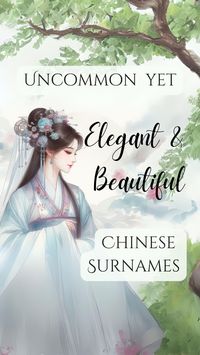 If you are looking for elegant Chinese last names or surnames, then you have come to the right place. Each uncommon yet elegant Chinese surname below has been carefully selected, and you will find interesting Chinese insights, history, or meanings alongside the last names to help you understand the surname even better.