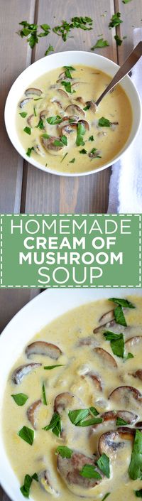 Homemade Cream of Mushroom Soup | @AnotherRoot