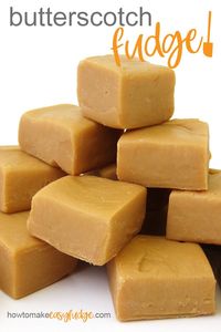 Make the creamiest, dreamiest, butterscotch fudge in the microwave using just 3 ingredients. This melt-in-your-mouth candy is so easy to make and no candy thermometer is needed. Recipe at HowToMakeEasyFudge.com. #fudge #butterscotchfudge #homemadecandy #butterscotch