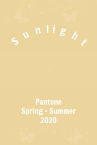 Pantone Sunlight #pantone #trends #color #ss2020